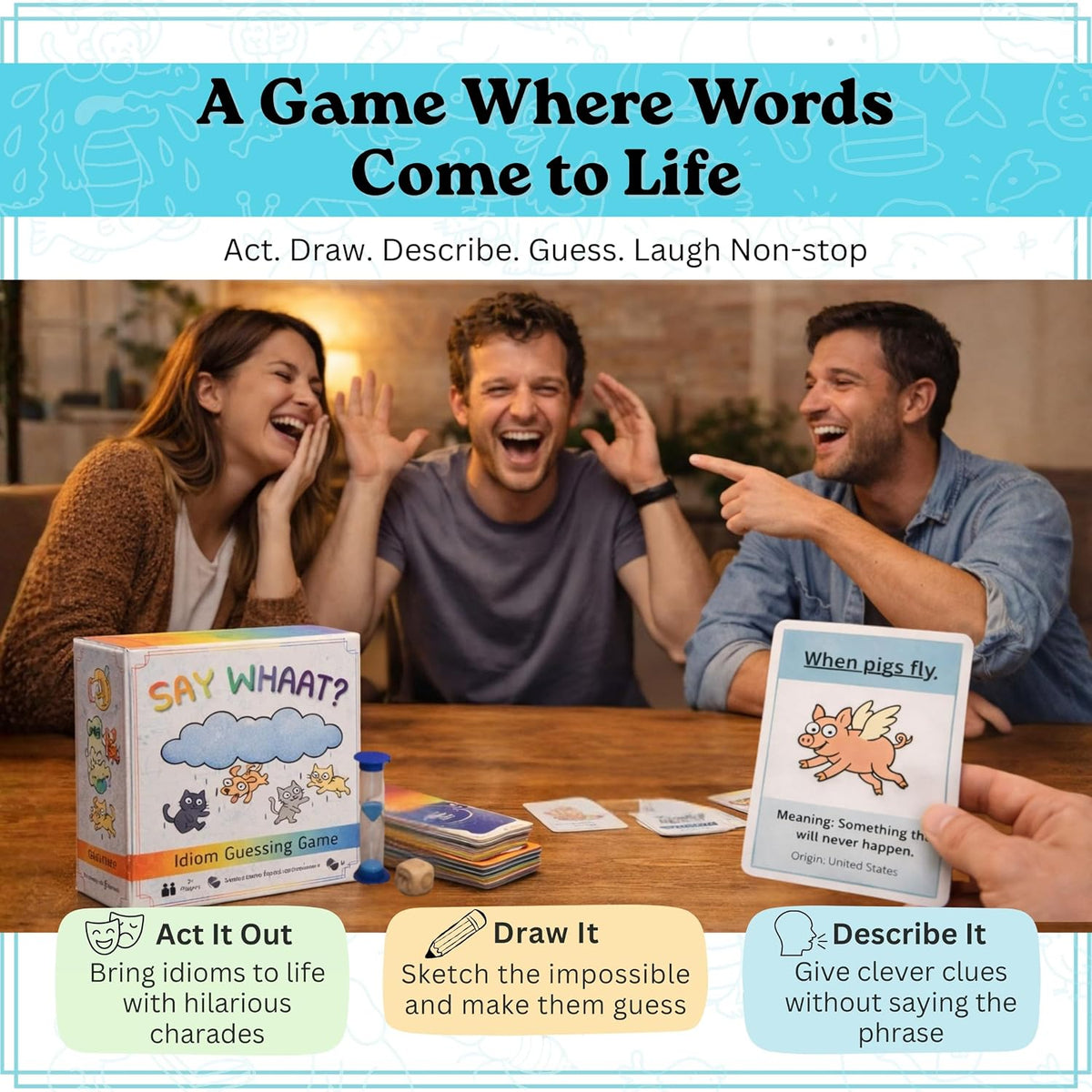 Say Whaat – Idiom Guessing Party Game